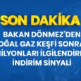 bakan donmez den dogal gaz kesfi sonrasi 13530530 4126