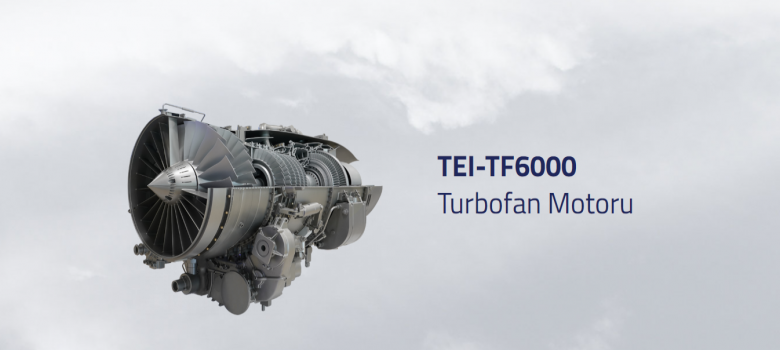 tei tf6000 turbofan motoru tusas motor sanayii jet motoru